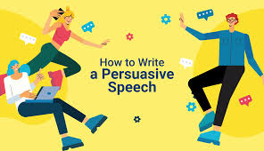 How to Write  persuasive speech